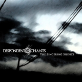 Despondent Chants - The Lingering Silence (Demo) '2010