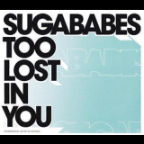 Sugababes - Too Lost In You (Promo) [CDS] '2003
