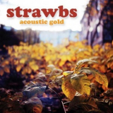 Strawbs, The - Acoustic Gold '2011