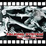 Talking System - Rock Your Moviestar '2009