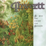 Qhwertt - He Who Has Known The Gardens '2012