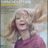 Raymond Lefevre - Raymond Lefevre And His Orchestra '1967