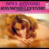 Raymond Lefevre - Soul Coaxing (ame Caline) '1968