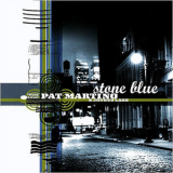 Pat Martino - Stone Blue '1999