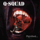 Q-SQUAD - Psyched... '1995