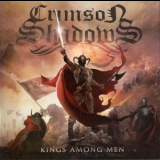 Crimson Shadows - Kings Among Men '2014