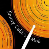 Jimmy Cobb's Mob - Only For The Pure At Heart '1998