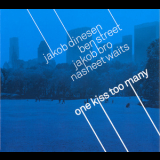 Jakob Dinesen - One Kiss Too Many '2006