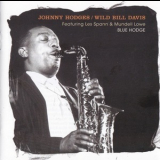 Johnny Hodges & Wild Bill Davis - Blue Hodge '2007