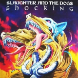 Slaughter & The Dogs - Shocking '1991