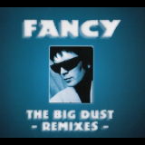 Fancy - The Big Dust - Remixes '1996