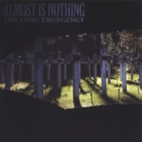 Almost Is Nothing - The Long Emergency '2005