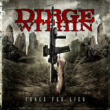 Dirge Within - Force Fed Lies '2009