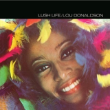 Lou Donaldson - Lush Life '1967