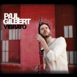 Paul Gilbert - Vibrato '2012