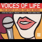 Voices Of Life - The Word Is Love (say The Word) '1998