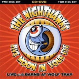 The Nighthawks - Blue Moon In Your Eye '2006