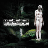 Mistaken Element - Engraved In Memory '2008