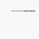 Adrian Belew - The Acoustic Adrian Belew '1993