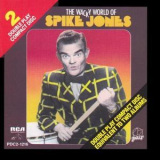 Spike Jones - The Wacky World Of Spike Jones '1977