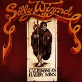 Silly Wizard - Caledonia's Hardy Sons '1978