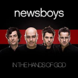 Newsboys - In The Hands Of God '2009