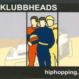 Klubbheads - Discohopping '1997