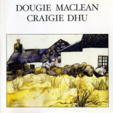 Dougie MacLean - Craigie Dhu '1983