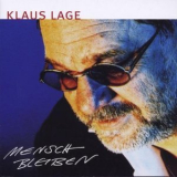 Klaus Lage - Mensch Bleiben '2000