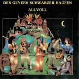 Des Geyers Schwarzer Haufen - All Voll '1988
