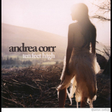 Andrea Corr - Ten Feet High '2007