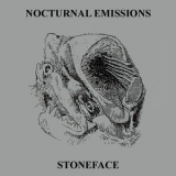 Nocturnal Emissions - Stoneface '1989