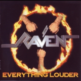 Raven - Everything Louder '1997