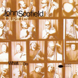 The John Scofield Quartet - What We Do '1993