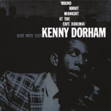 Kenny Dorham - The Complete 'Round About Midnight At The Cafe Bohemia (2015, RE, RM, US) (Part 2) '1956