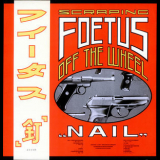 Foetus - Nail '1985