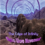 Alpha Wave Movement - The Edge Of Infinity '2007