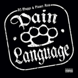 Dj Muggs & Planet Asia - Pain Language '2008