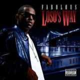 Fabolous - Loso's Way '2009