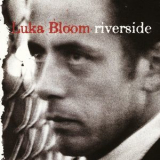 Luka Bloom - Riverside '1990