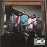 Terror Squad - True Story '2004