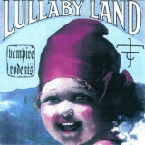 Vampire Rodents - Lullaby Land '1993