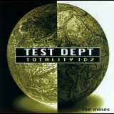 Test Dept. - Totality 1 & 2 '1997