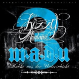 Bizzy Montana - M.A.D.U. 3 (Mukke Aus Der Unterschicht) '2009