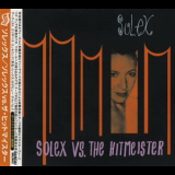 Solex Vs. The Hitmeister - Solex (Japanese Edition) '1998