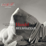 George Frideric Handel - Belshazzar (Les Arts Florissants, William Christie) '2013
