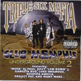 Triple Six Mafia - Club Memphis: Underground Volume 2 '1999