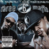 Three 6 Mafia - Most Known Unknown '2005
