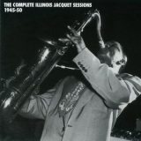 Illinois Jacquet - The Complete Illinois Jacquet Sessions 1945-50 (4CD) '1996