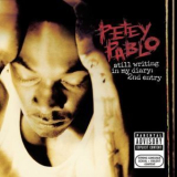 Petey Pablo - Still Writing In My Diary 2nd Entry '2004